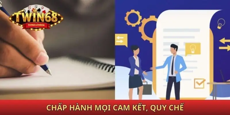 Chấp hành mọi cam kết, quy chế khi chơi Twin68