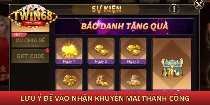 Lưu ý để vào nhận khuyến mãi Twin68 thành công