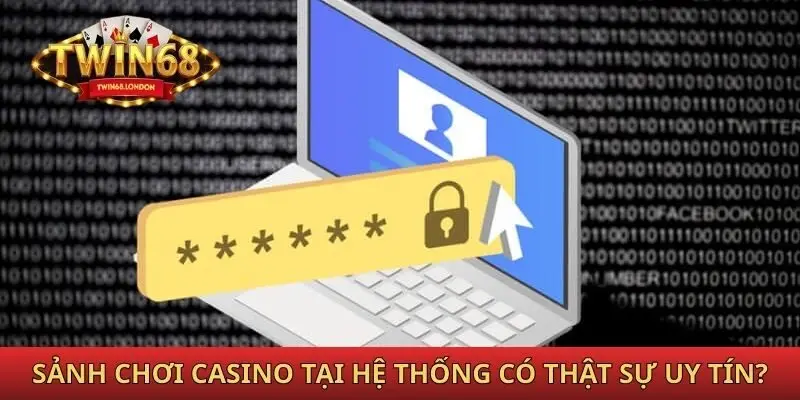 Casino Twin68 - Khám Phá Sân Cá Cược Siêu Đình Đám 2026 3 Sảnh chơi casino tại hệ thống có thật sự uy tín không